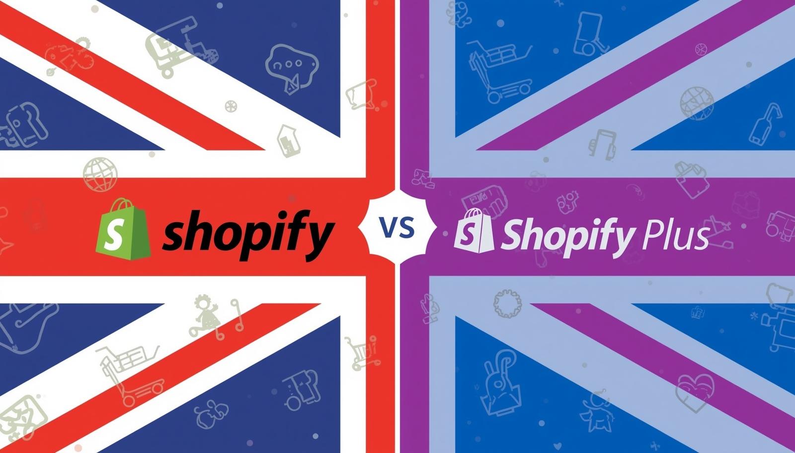 Shopify vs Shopify Plus UK: Key Differences, Pricing & Which Is Best for You